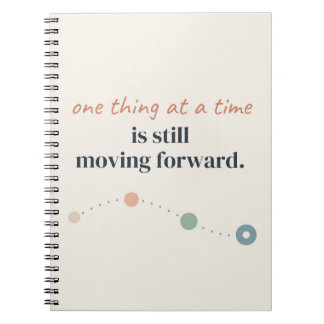 One Thing at a Time Moving Forward Money Mindset Notebook