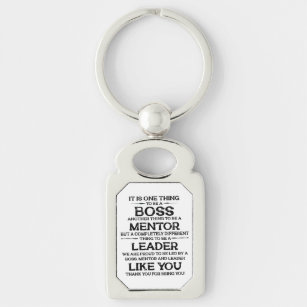 One thing to be a boss   mentor   Leader Quote  Key Ring
