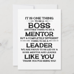 One thing to be a boss   mentor   Leader Quote Thank You Card
