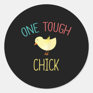 One Tough Chick Cute Easter Shirt For Woman Gift Classic Round Sticker