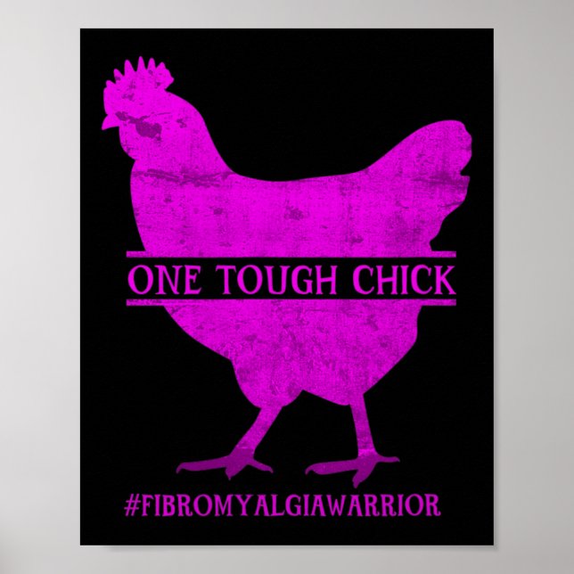 One Tough Chick Fibromyalgia Warrior - Awareness  Poster (Front)