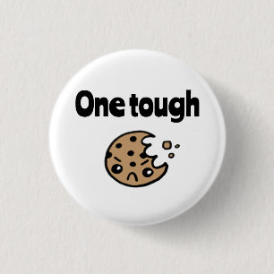 One Tough Cookie 3 Cm Round Badge