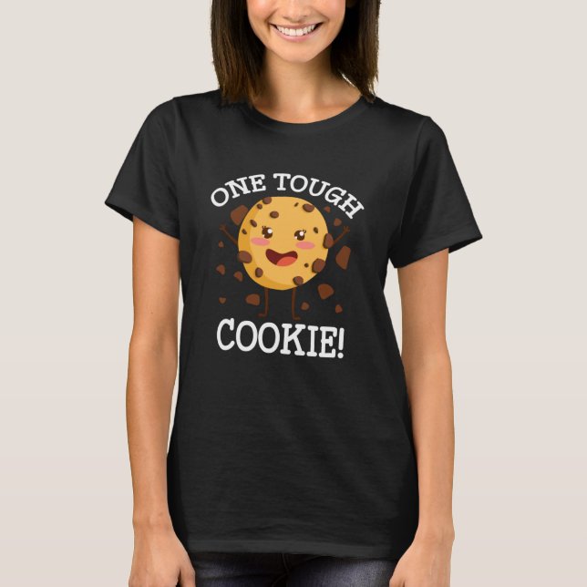 One Tough Cookie  Cookie  Costume Cookie T-Shirt (Front)
