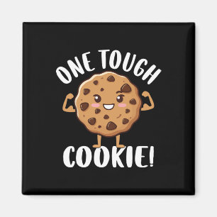 One Tough Cookie Magnet