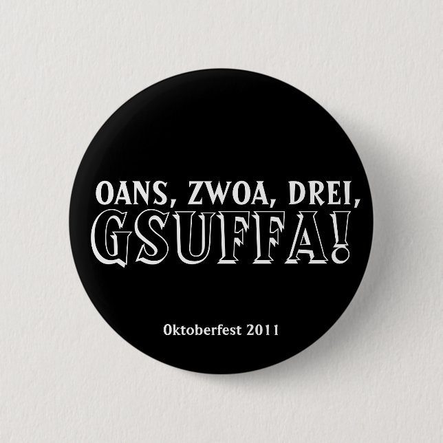 One, Two, Three, Drink Up!  Gsuffa Oktoberfest 6 Cm Round Badge (Front)