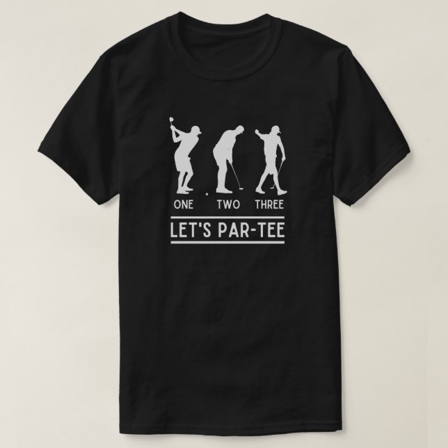 One Two Three Let's Par Tee (Design Front)