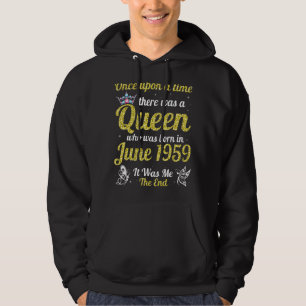 One Upon A Time There Was A Queen Was Born In June Hoodie