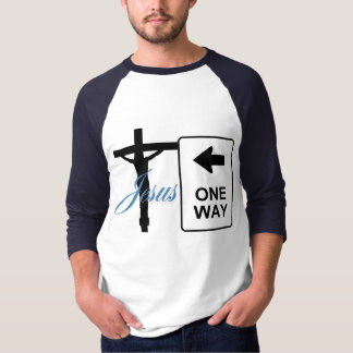 one way Jesus cross T-Shirt
