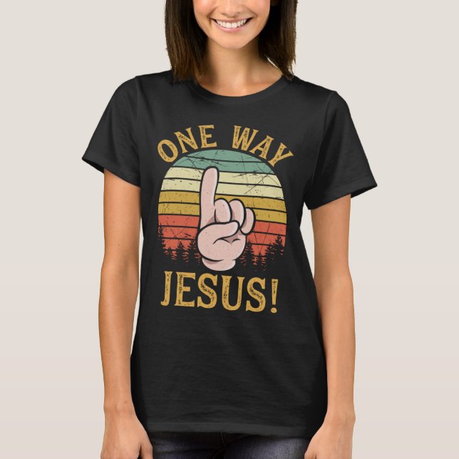 One Way Jesus People Finger Up Christian Revolutio T-Shirt (Front)