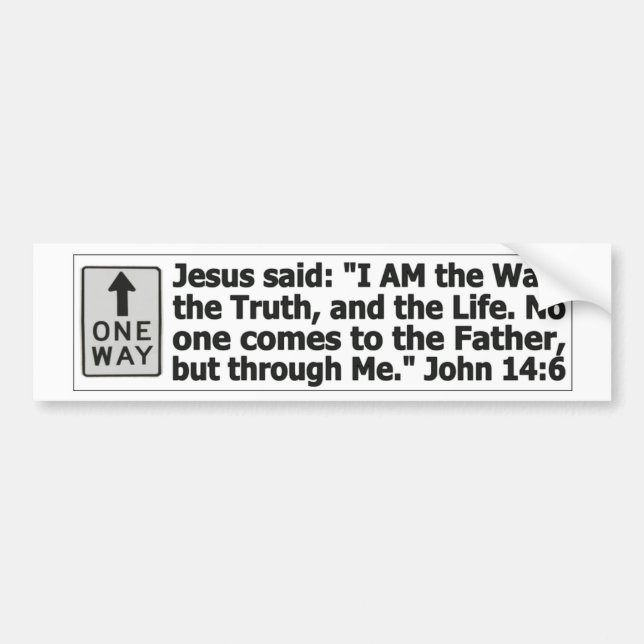 One way - through Christ Bumper Sticker (Front)