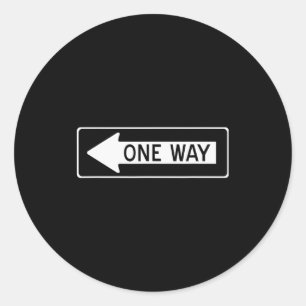 One Way Traffic Sign Classic Round Sticker