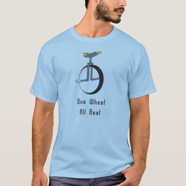 one wheel keep it real T-Shirt (Front)
