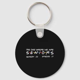 One Where We Are Seniors 2024 Key Ring