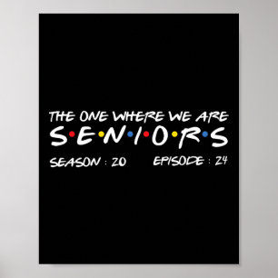 One Where We Are Seniors 2024  Poster