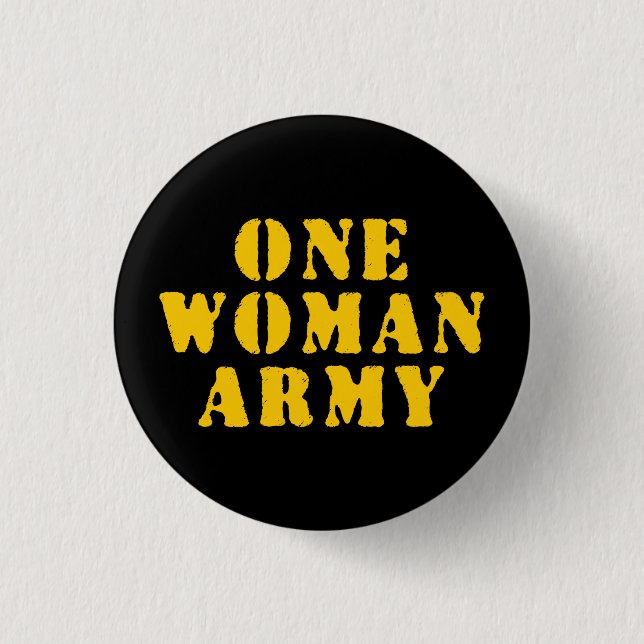 ONE WOMAN ARMY 3 CM ROUND BADGE (Front)