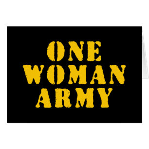ONE WOMAN ARMY CARD