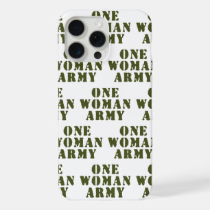 ONE WOMAN ARMY iPhone 15 PRO MAX CASE