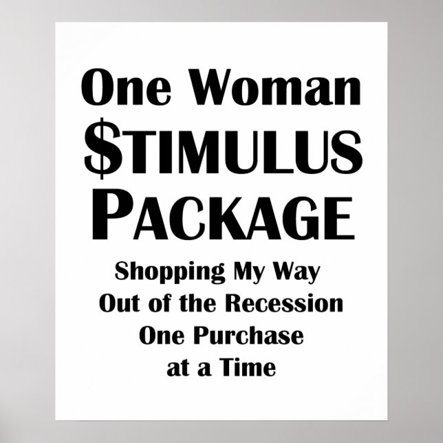 One Woman Stimulus Package Shopper's Economics Poster (Front)