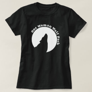 One Woman Wolf Pack in Black T-Shirt