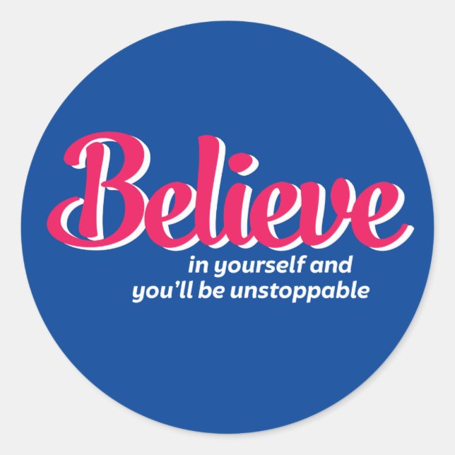 One Word That Say Believe Inspirational Quote Classic Round Sticker (Front)
