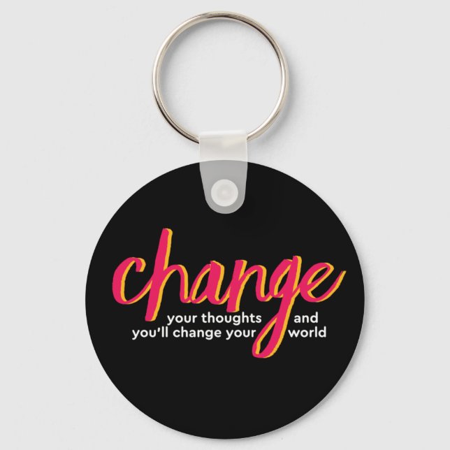 One Word That Say Change Inspirational Quote Key Ring (Front)