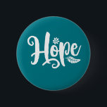 One Word That Say Hope Cursive Calligraphy 6 Cm Round Badge<br><div class="desc">Hope. Inspirational and motivational quote and saying design with positive message and uplifting life slogan. Cool typography art merchandise for those looking for one word that defines your attitude and good vibe. Perfect for those who love funny sarcastic quote, witty humour, sassy attitude and sarcasm. Great Christmas gift and birthday...</div>