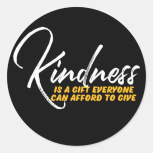One Word That Say Kindness Inspirational Quote Classic Round Sticker