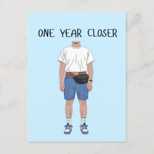 One Year Closer Birthday Old Boyfriend Husband Dad Postcard