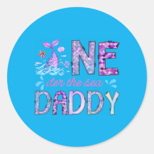 Oneder Under The Sea Daddy 1st Birthday Girl Classic Round Sticker