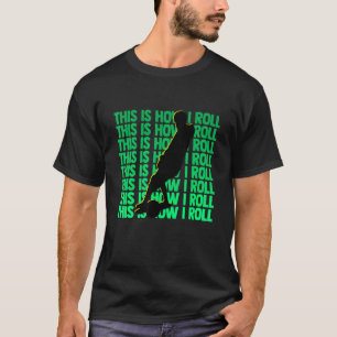 Onewheel this is how I roll float life Skateboard T-Shirt