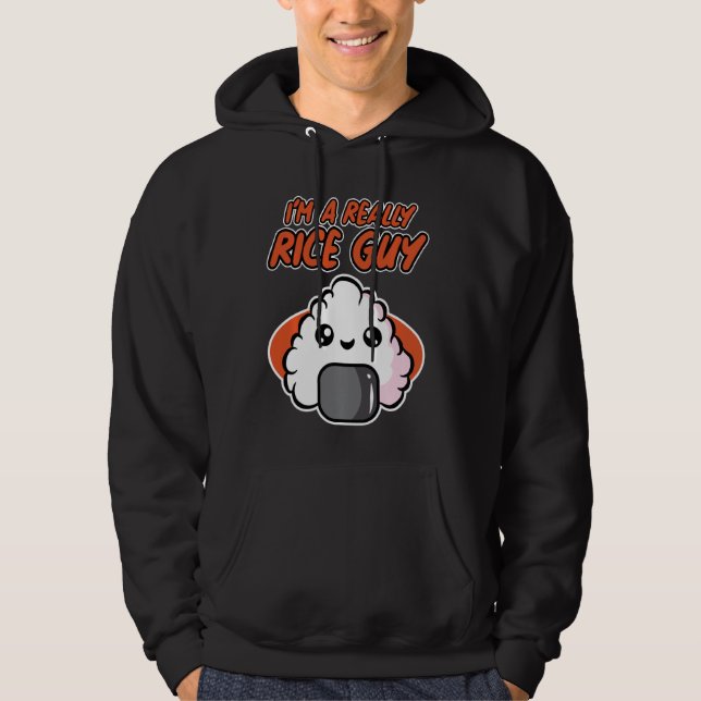 Onigiri For Men & Women I'm A Really Rice Guy Hoodie (Front)