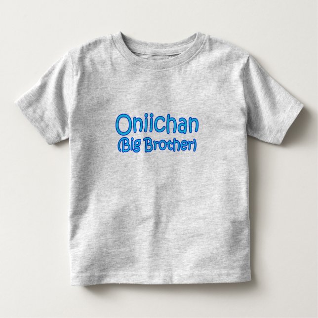 Oniichan (Big Brother) t-shirt (Front)