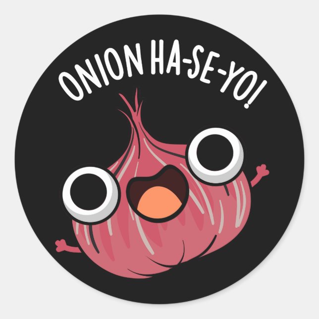 Onion Ha-se-yo Funny Korean Pun Dark BG Classic Round Sticker (Front)