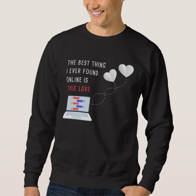 Online Dating Couples Relationship Valentineu2019s Sweatshirt (Front)