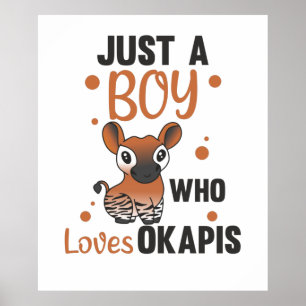Only A Boy Of Okapis Loves - Waldgiraffe Zebra Poster