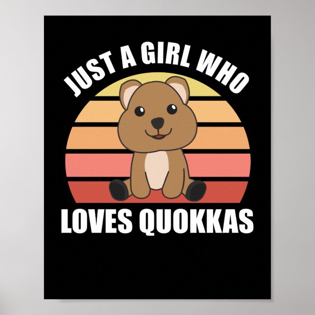 Only A Girl Loves The Quokka - Sweet Quokka Poster (Front)