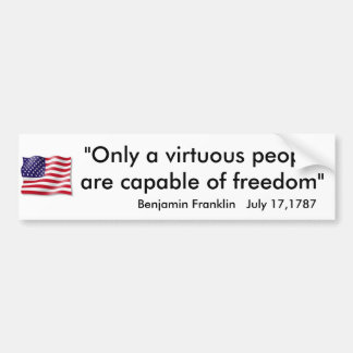 Only a Virtuous People Bumper Sticker