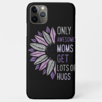 only awesome moms get lots of hugs