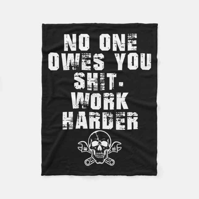 (only Back) Owes You Work Harder  Fleece Blanket (Front)