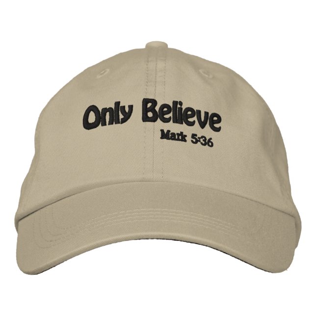 Only Believe Embroidered Hat (Front)