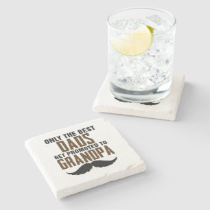 Only Best Dads Get Promoted to Grandpa Stone Coaster