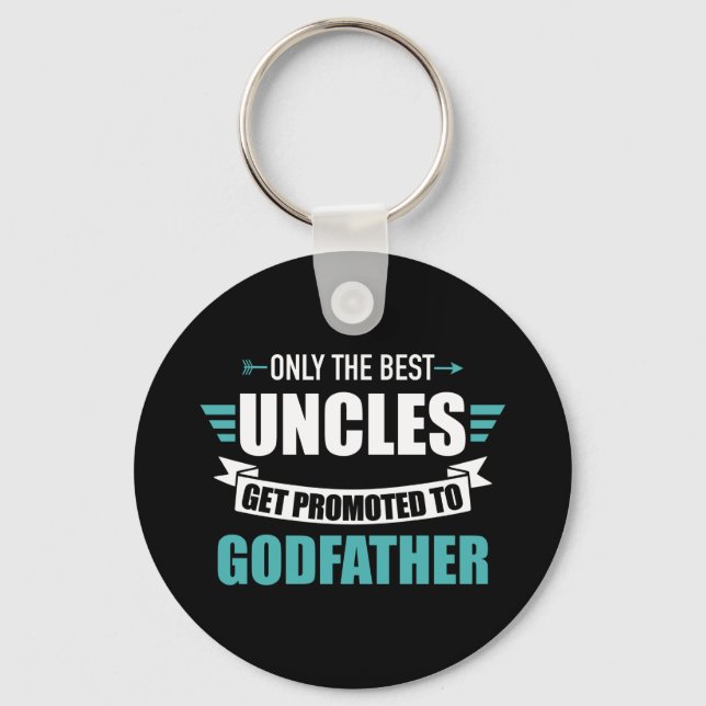 Only best uncles get promoted to godfather key ring (Front)