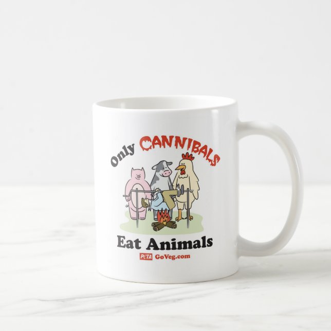 Only Cannibals Eat Animals Mug (Right)