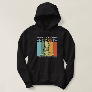 Only Care About Hockey Hoodie