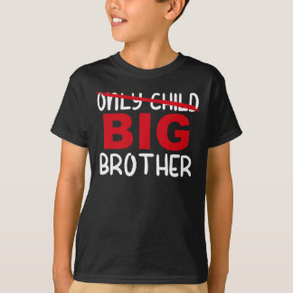 Only Child Big Brother T-Shirt