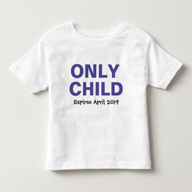 Only Child Blue Personalized2 Toddler T-Shirt (Front)