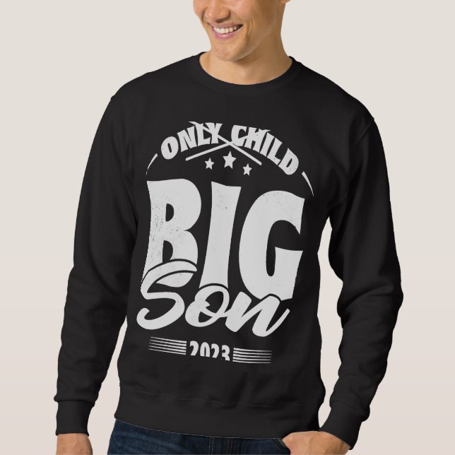 Only Child Expires 2023 Announcement Promoted to B Sweatshirt (Front)