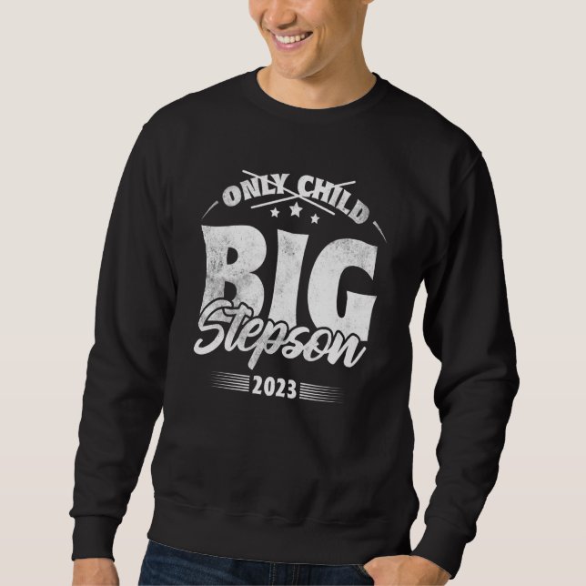 Only Child Expires 2023 Announcement Promoted to B Sweatshirt (Front)