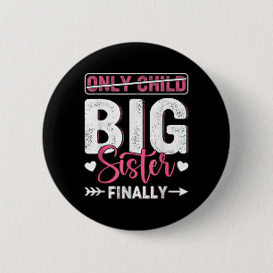 Only Child Expires 2026 Promoted To Big Sister Fin 6 Cm Round Badge