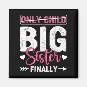 Only Child Expires 2026 Promoted To Big Sister Fin Magnet
